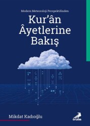 Modern Meteoroloji Perspektifinden Kur’an Ayetlerine Bakış - Erdem Yayınları