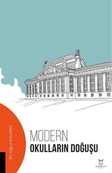 Modern Okulların Dogˆus¸u - Akademisyen Kitabevi