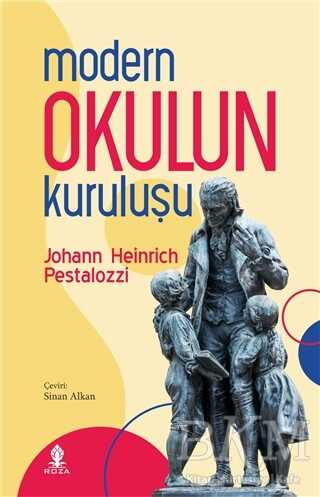 Modern Okulun Kuruluşu - Roza Yayınevi