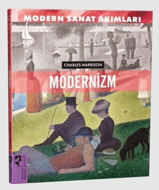 Modern Sanat Akımları: Modernizm - 1