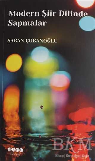 Modern Şiir Dilinde Sapmalar - Hece Yayınları