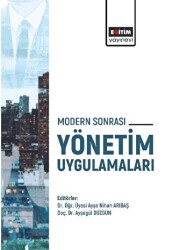 Modern Sonrası Yönetim Uygulamaları - Eğitim Yayınevi - Bilimsel Eserler