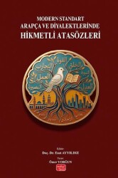 Modern Standart Arapça ve Diyalektlerinde Hikmetli Atasözleri - Nobel Bilimsel Eserler