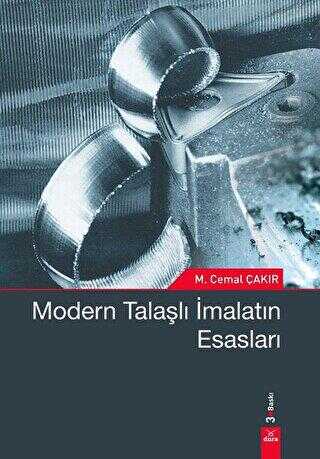 Modern Talaşlı İmalatın Esasları - Dora Basım Yayın