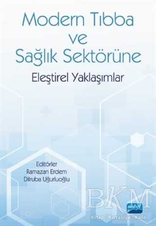 Modern Tıbba ve Sağlık Sektörüne Eleştirel Yaklaşımlar - 1