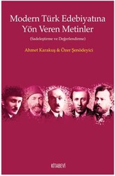 Modern Türk Edebiyatına Yön Veren Metinler - Kitabevi Yayınları