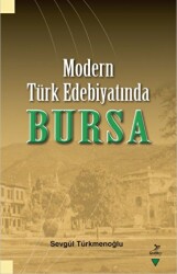 Modern Türk Edebiyatında Bursa - Grafiker Yayınları