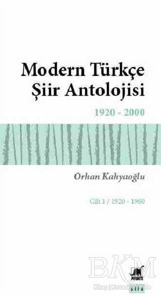 Modern Türkçe Şiir Antolojisi Cilt: 1 - 1