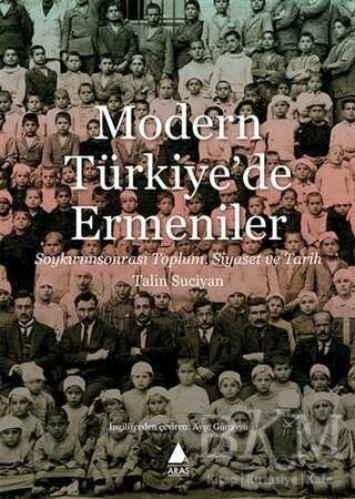 Modern Türkiye`de Ermeniler