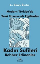 Modern Türkiye`de Yeni Tasavvufi Eğilimler - Sarmal Kitabevi