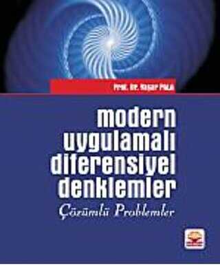 Modern Uygulamalı Diferensiyel Denklemler - Çözümlü Problemler - Nobel Akademik Yayıncılık