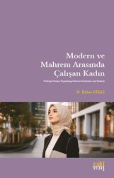 Modern ve Mahrem Arasında Çalışan Kadın - Eski Yeni Yayınları