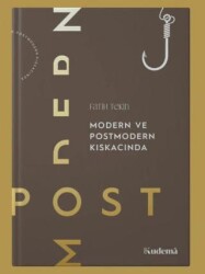 Modern ve Postmodern Kıskacında - Kudema Yayınları