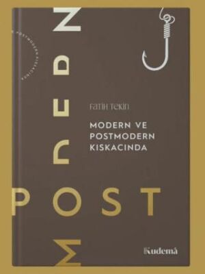 Modern ve Postmodern Kıskacında - 1