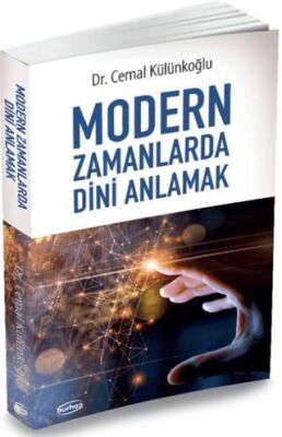 Modern Zamanlarda Dini Anlamak - 1