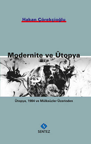 Modernite ve Ütopya - Sentez Yayınları