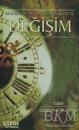 Modernite’den Postmodernite’ye Değişim - Çizgi Kitabevi Yayınları