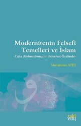 Modernitenin Felsefi Temelleri ve İslam - Eski Yeni Yayınları
