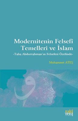 Modernitenin Felsefi Temelleri ve İslam - 1