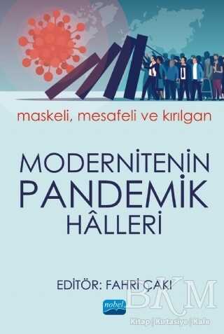 Modernitenin Pandemik Halleri - Nobel Akademik Yayıncılık