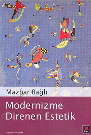 Modernizme Direnen Estetik - Kapı Yayınları