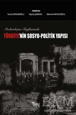 Modernleşme Bağlamında Türkiye’nin Sosyo-Politik Yapısı