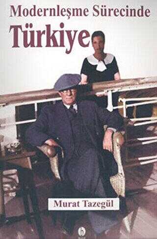 Modernleşme Sürecinde Türkiye - Babil Yayınları