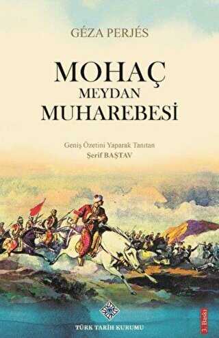 Mohaç Meydan Muharebesi - Türk Tarih Kurumu Yayınları