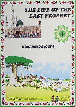 Mohammed`s Youth - The Life Of The Last Prophet 3