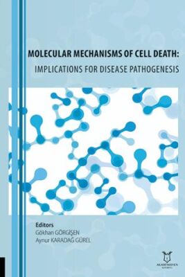 Molecular Mechanisms of Cell Death: Implications for Disease Pathogenesis - 1