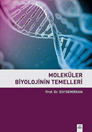 Moleküler Biyolojinin Temelleri - Dora Basım Yayın