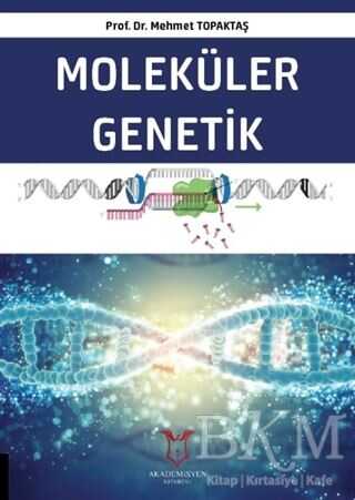 Moleküler Genetik - Akademisyen Kitabevi