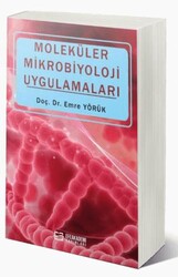 Moleküler Mikrobiyoloji Uygulamaları - Efe Akademi Yayınları