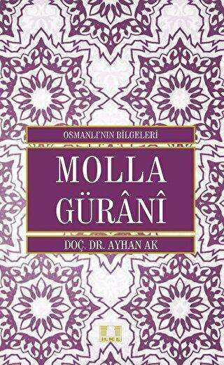 Molla Gürani - Osmanlı`nın Bilgeleri