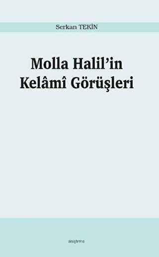 Molla Halil’in Kelami Görüşleri - Araştırma Yayınları