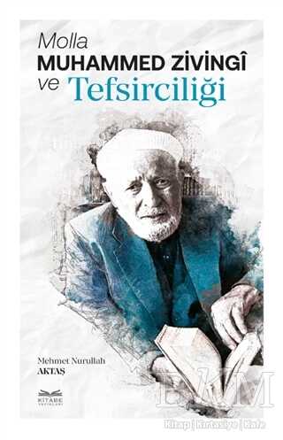 Molla Muhammed Zivingi ve Tefsirciliği - Kitabe Yayınları