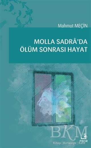 Molla Sadra’da Ölüm Sonrası Hayat - Fecr Yayınları