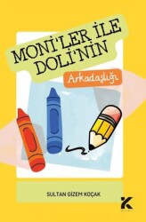 Moniler İle Doli’nin Arkadaşlığı - Kiba Yayımcılık