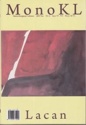 MonoKL Mono Kurgusuz Labirent Lacan Sayı: 6 - 7 - 1