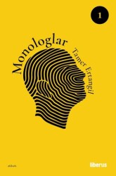 Monologlar 1. Cilt - Liberus Yayınları