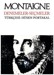 Montaigne Denemeler Seçmeler - Cem Yayınevi