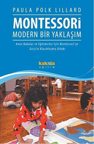 Montessori : Modern Bir Yaklaşım - Kaknüs Yayınları