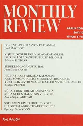 Monthly Review Bağımsız Sosyalist Dergi Sayı: 12 - Aralık 2006