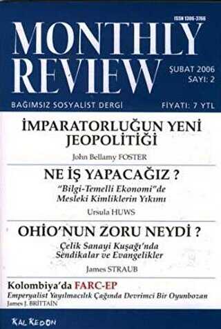Monthly Review Bağımsız Sosyalist Dergi Sayı: 2 - Şubat 2006 - Monthly Review Dergisi