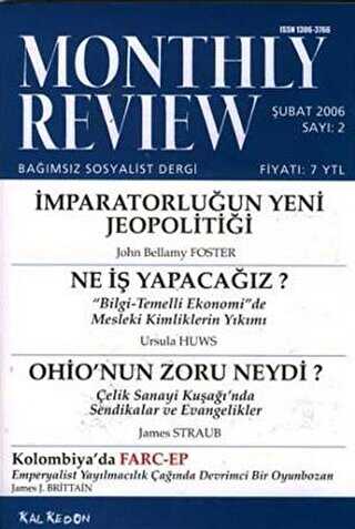 Monthly Review Bağımsız Sosyalist Dergi Sayı: 2 - Şubat 2006