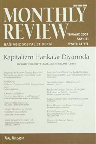 Monthly Review Bağımsız Sosyalist Dergi Sayı: 21 - Temmuz 2009