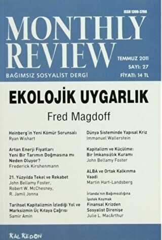 Monthly Review Bağımsız Sosyalist Dergi Sayı: 27 - Temmuz 2011 - Monthly Review Dergisi