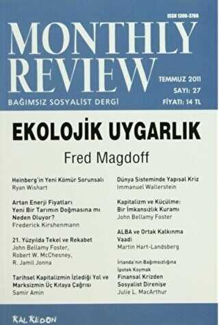 Monthly Review Bağımsız Sosyalist Dergi Sayı: 27 - Temmuz 2011