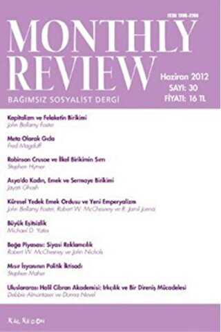 Monthly Review Bağımsız Sosyalist Dergi Sayı: 30 - Haziran 2012 - Monthly Review Dergisi