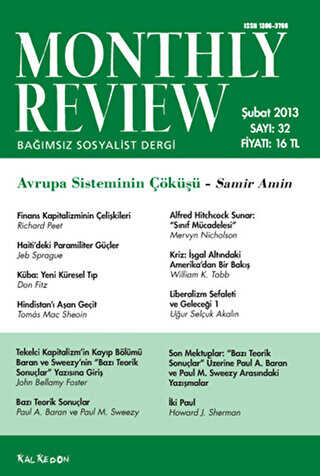 Monthly Review Bağımsız Sosyalist Dergi Sayı: 32 - Şubat 2013 - Monthly Review Dergisi